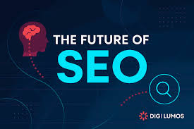 The Future of SEO in Digital Marketing